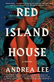 An image of the cover of Red Island House, featuring a Black woman shaded in red hues against a leafy background